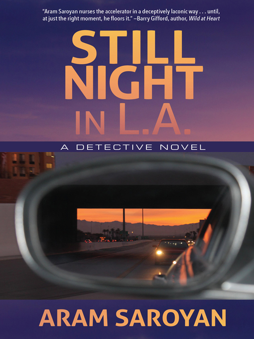Title details for Still Night in L.A. by Aram Saroyan - Available